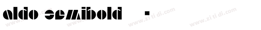 aldo semibold字体下载字体转换